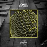 CALV - Explode (Extended Mix)