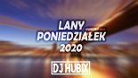 LANY PONIEDZIAŁEK 2020  Kwiecień 2020  @DJ Hubix