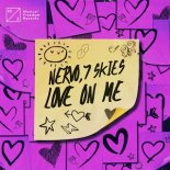 NERVO, 7 Skies - Love On Me (Extended Mix)