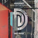 Vaigandt - Bass On The Floor (Original Mix)