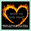 Meduza vs Ryan Blyth X After 6 - Show Me Your Heart (Vitinho Oliveira & Denny Roger)