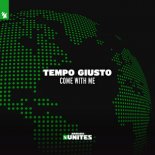 Tempo Giusto - Come With Me (Extended Mix)