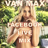 Van Max - Facebook Live Mix (23.04.2020)