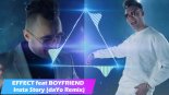 EFFECT feat BOYFRIEND - Insta Story (daYo Remix) 2020