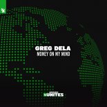 Greg Dela - Money On My Mind