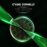 Craig Connelly, Tara Louise - Time Machine (Extended Mix)