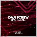 Daji Screw - Time Freaks (Radio Edit)