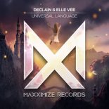 Declain & Elle Vee - Universal Language (Extended Mix)