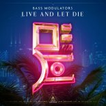 Bass Modulators - Live And Let Die (Extended Mix)