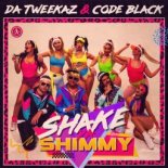 Da Tweekaz & Code Black - Shake Ya Shimmy (Extended Mix)