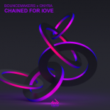 BounceMakers & Onyra - Chained For Love (Club Mix)