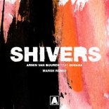 Armin van Buuren, Susana, Marsh - Shivers (Marsh Extended Remix)
