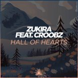 Zukira feat Croobz - Hall Of Hearts (Original Mix)