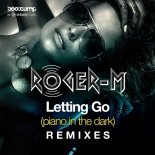 Roger-M - Letting Go (Piano In The Dark) (Izk's Hard To Hold Remix, Al-faris Re-edit)