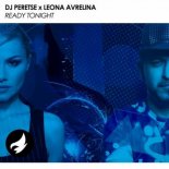 Dj Peretse & Leona Avrelina - Ready Tonight (Radio Edit)