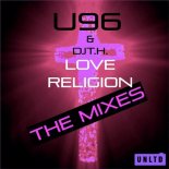 U96 Feat. Dj T.H. - Love Religion (Original Mix)