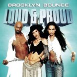 Brooklyn Bounce - Loud & Proud (DJ Isaac Remix)