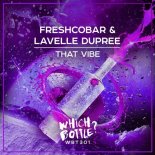 Freshcobar & Lavelle Dupree - That Vibe (Original Mix)