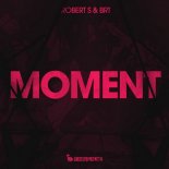 ROBERT S & BRT - Moment (Rnbstylerz Extended Mix)