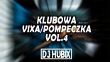SKŁADANKA KLUBOWA  NAJLEPSZA KLUBOWA VIXA/POMPECZKA vol.4 MAJ 2020  @DJ Hubix