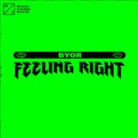 BYOR - Feeling Right (Extended Mix)