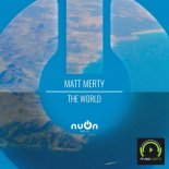 Matt Merty  - The World (Monkey Mix)