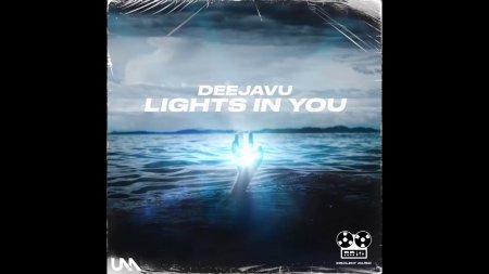 DeejaVu - Lights In You