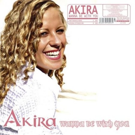 Akira - Wanna be with you (2 Brothers on the first Floor Extended Mix)