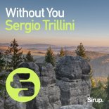 Sergio Trillini - Without You (Original Club Mix)
