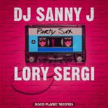 DJ Sanny J & Lory Sergi - Party Sax (Dancefloor Mix)