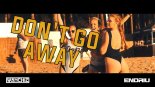 WANCHIZ x ENDRIU - Don't Go Away (Original Mix 2020)