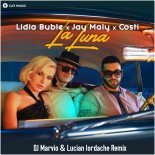 Lidia Buble x Jay Maly x Costi - La Luna (DJ Marvio & Lucian Iordache Remix)