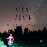 Alone Again - We Are The Universe (Instrumental)