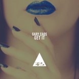 Gary Caos - Get It (Original Mix)