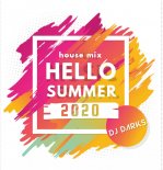 Dj Darks - Hello Summer 2020 House Mix