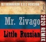 Mr. Zivago - Little Russian (DJ Ikonnikov E.x.c Version)