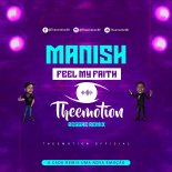 Manish - Feel My Faith (Theemotion Reggae Remix)