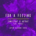 CamelPhat x ARTBAT feat. Rhodes - For a Feeling (Layton Giordani Remix)