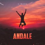 G-Mode - Andale (Original Mix)