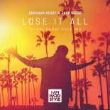 Brennan Heart & Jake Reese - Lose It All (Bobby Rock Mix)