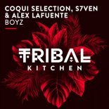 Coqui Selection, S7VEN (SP), Alex Lafuente - Boyz (Original Mix)