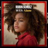 Robin Schulz & Wes - Alane (Original Mix)