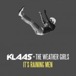Klaas & The Weather Girls - It\'s Raining Men (Jaydom Remix)