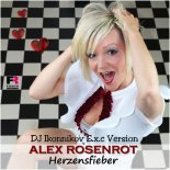 Alex Rosenrot - Herzensfieber (DJ Ikonnikov E.x.c Version)