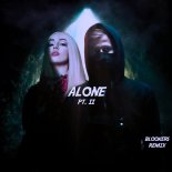 Alan Walker & Ava Max - Alone, Pt. II (Blookers Remix)