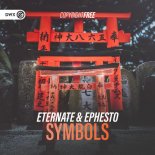 Eternate & Ephesto – Symbols (Extended Mix)