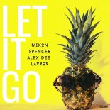 Mixon Spencer x Alex Dee - Let It Go (Alex Dee Radio Remix)
