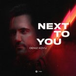 Deniz Koyu - Next To You (Original Mix)