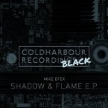 Mike Efex - Shadow & Flame (Original Mix)