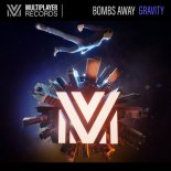 Bombs Away - Gravity (Original Mix)